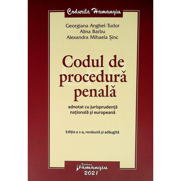 Codul de procedura penala: adnotat cu jurisprudenta nationala si europeana