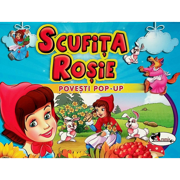 Scufita Rosie. Povesti pop-up