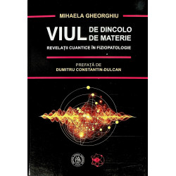 Viul de dincolo de materie....