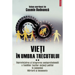 Vieti in umbra trecutului,...