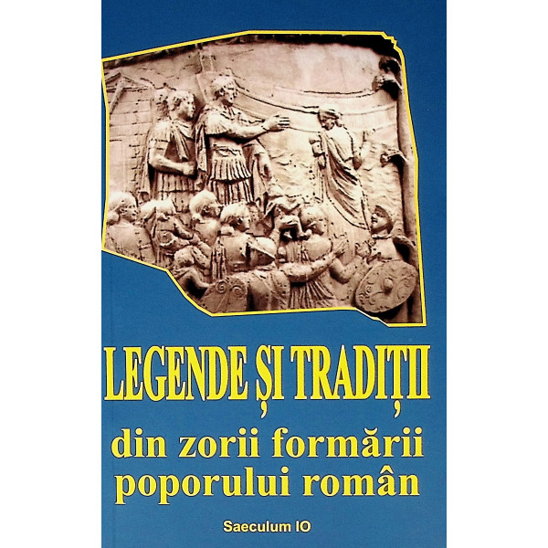 Legende si traditii din zorii formarii poporului roman