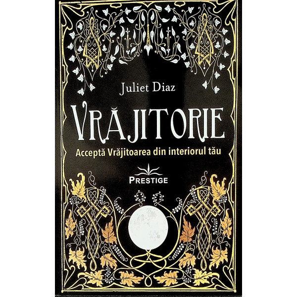 Vrajitorie. Accepta Vrajitoarea din interiorul tau