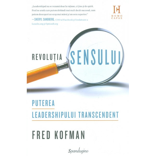 Revolutia sensului. Puterea leadershipului transcendent