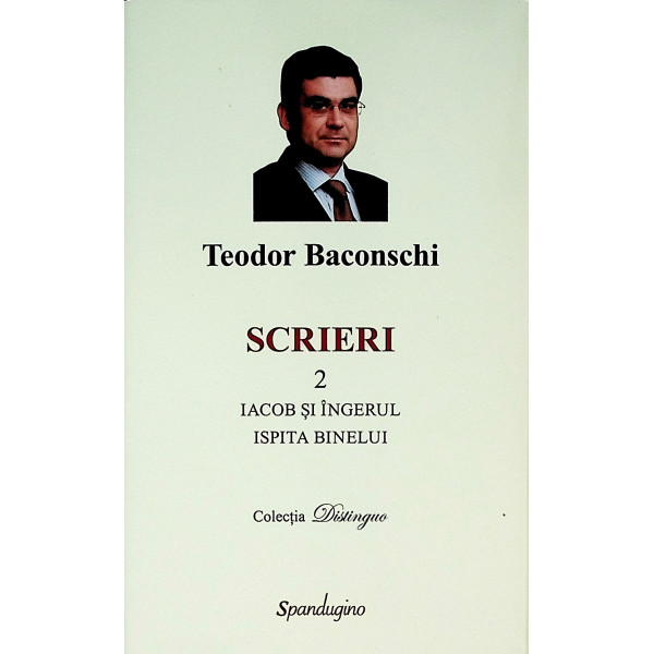 Scrieri, vol. II - Iacob si ingerul. Ispita binelui