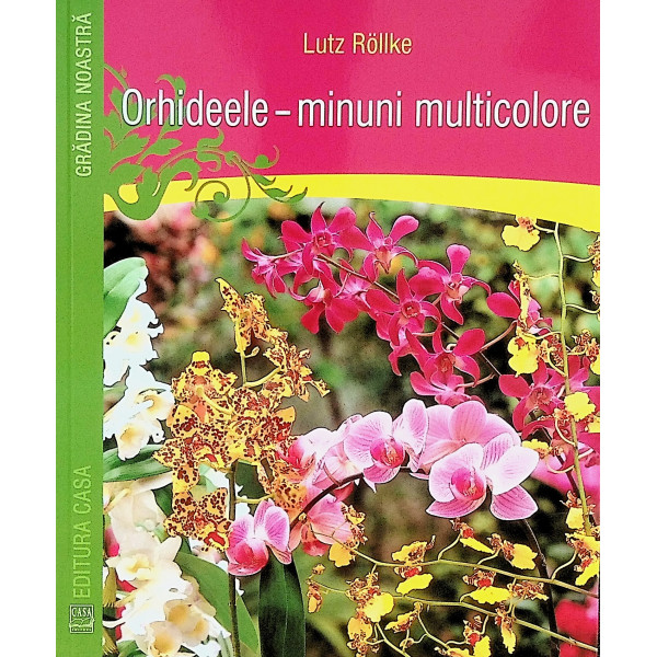 Orhideele - Minuni multicolore