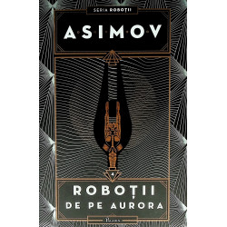 Robotii, vol. IV - Robotii de pe Aurora