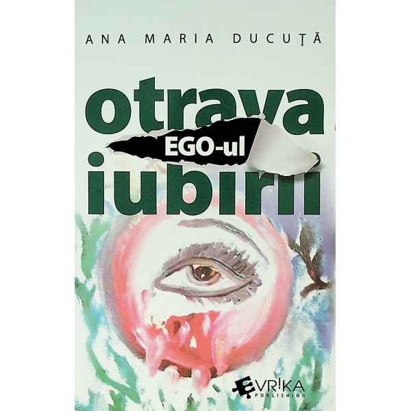 Ego-ul, otrava iubirii