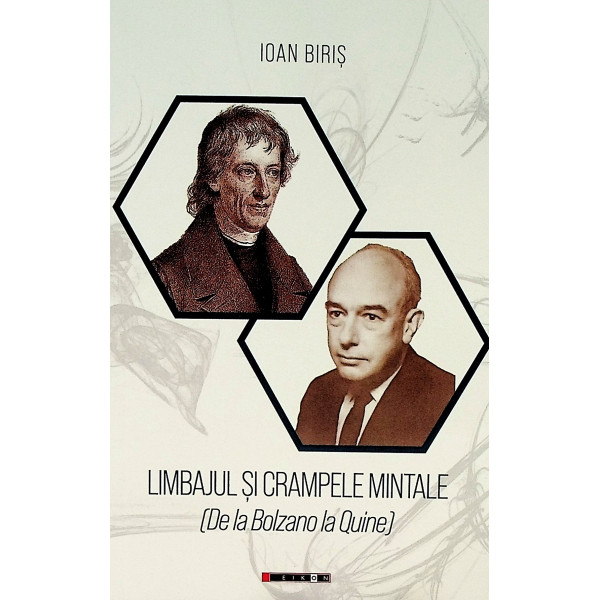 Limbajul si crampele mintale (De la Bolzano la Quine)