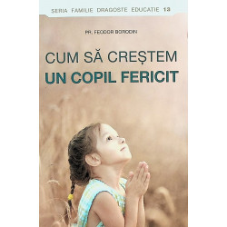 Cum sa crestem un copil...