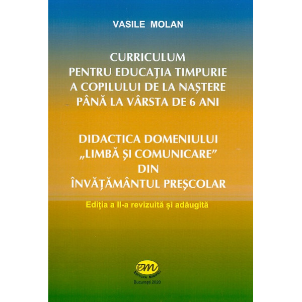 Didactica domeniului, Limba si comunicare din invatamantul prescolar - Curriculum pentru educatia timpurie a copilului de la nas