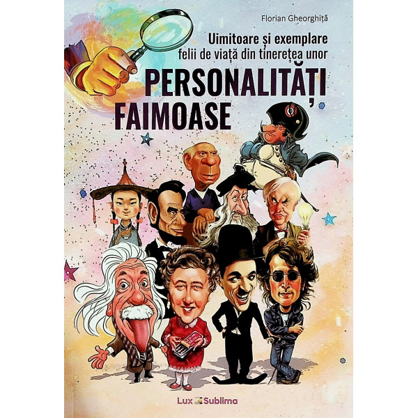 Uimitoare si exemplare felii de viata din tineretea unor personalitati faimoase