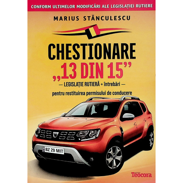 Chestionare, 13 din 15 - Legislatie rutiera + intrebari pentru restituirea permisului de conducere