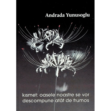 Kismet. Oasele noastre se...