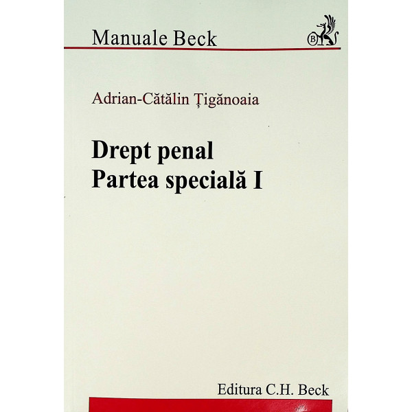 Drept penal. Partea speciala, vol. I