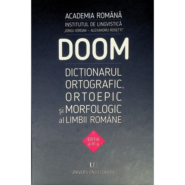 Dictionarul ortografic, ortoepic si morfologic al limbii romane
