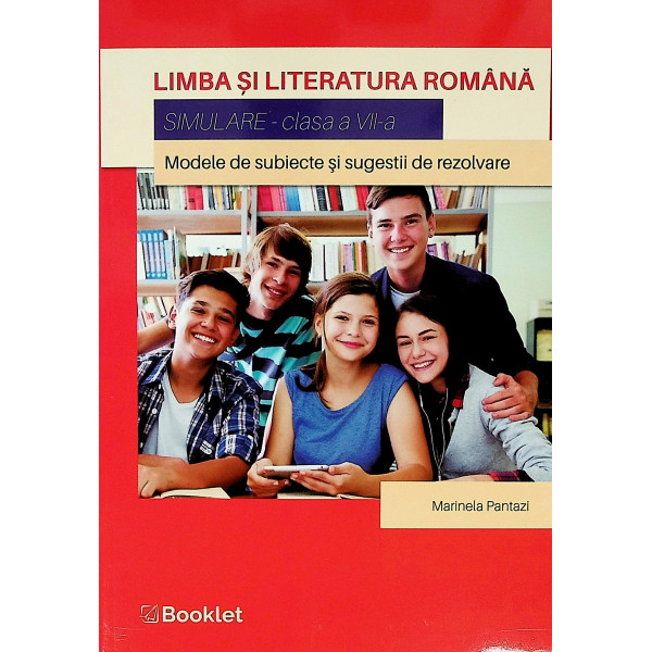 Limba si literatura romana, clasa a VII-a - Simulare. Modele de subiecte si sugestii de rezolvare