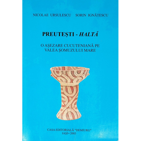 Preutesti - Halta. O asezare cucuteniana pe Valea Somuzului Mare