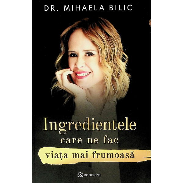 Ingredientele care ne fac viata mai frumoasa