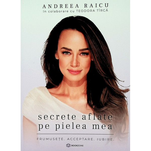 Secrete aflate pe pielea mea. Frumusete, acceptare, iubire.