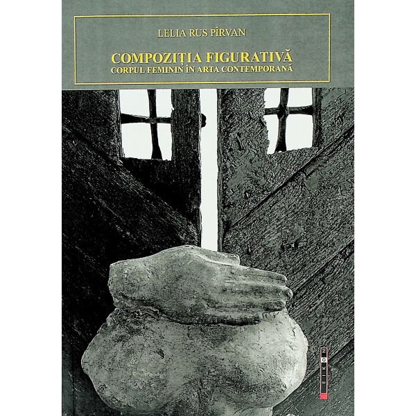 Compozitia figurativa. Corpul feminin in arta contemporana