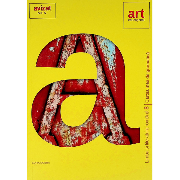 Limba si literatura romana, clasa a VIII-a - Cartea mea de gramatica