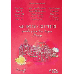 Automobile, dulceturi si...