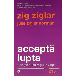 Accepta lupta. Traieste...