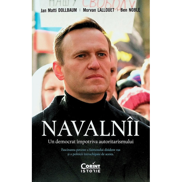 Navalnii. Un democrat impotriva autoritarismului