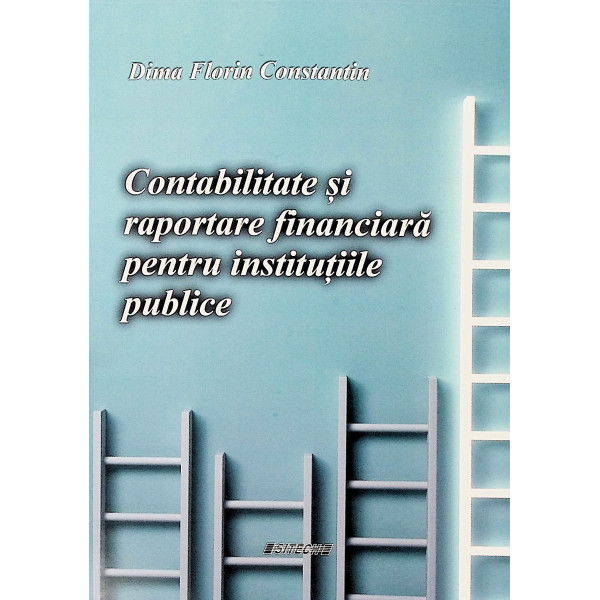 Contabilitate si raportare financiara pentru institutiile publice