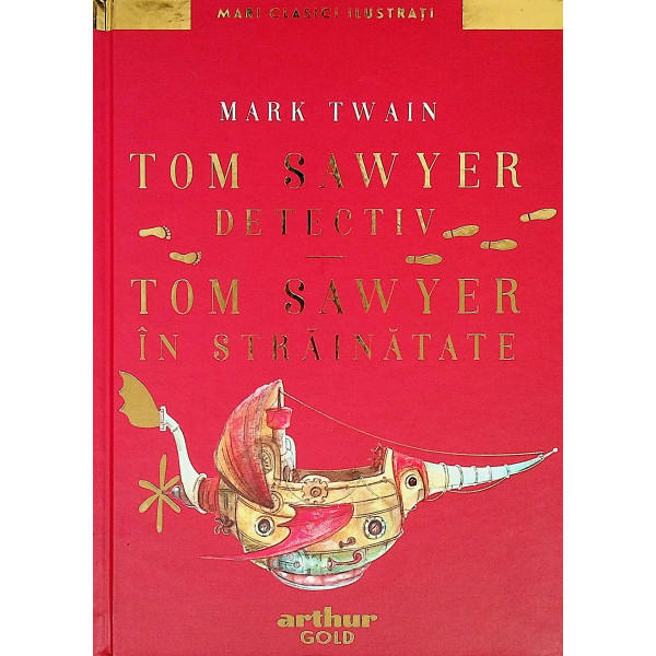 Tom Sawyer detectiv. Tom Sawyer in strainatate