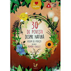 30 de povesti despre natura. Editie bilingva