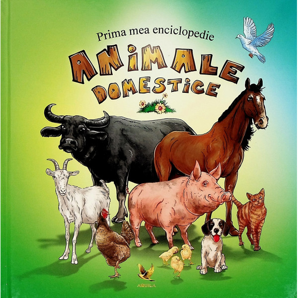 Animale domestice - Prima mea enciclopedie