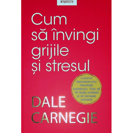 Cum sa invingi grijile si...