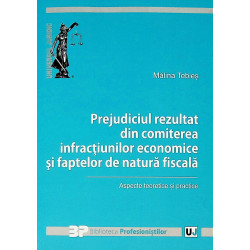 Prejudiciul rezultat din...