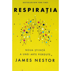 Respiratia. Noua stiinta a unei arte pierdute