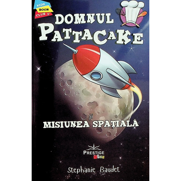 Domnul Pattacake si misiunea spatiala