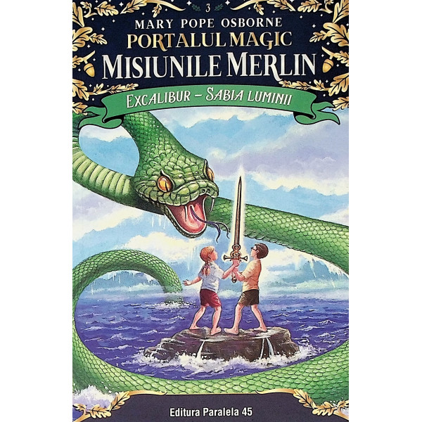 Portalul magic, vol. III - Excalibur-Sabia luminii