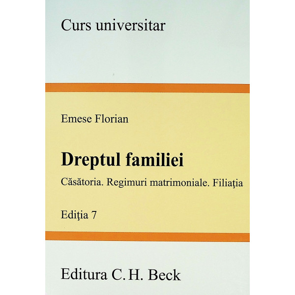 Drepturile familiei - Casatoria. Regimuri matrimoniale. Filiatia