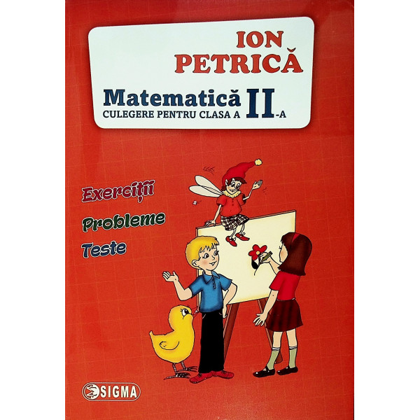 Matematica, clasa a II-a - Exercitii-Probleme-Teste