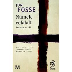 Numele celalalt. Septologie...