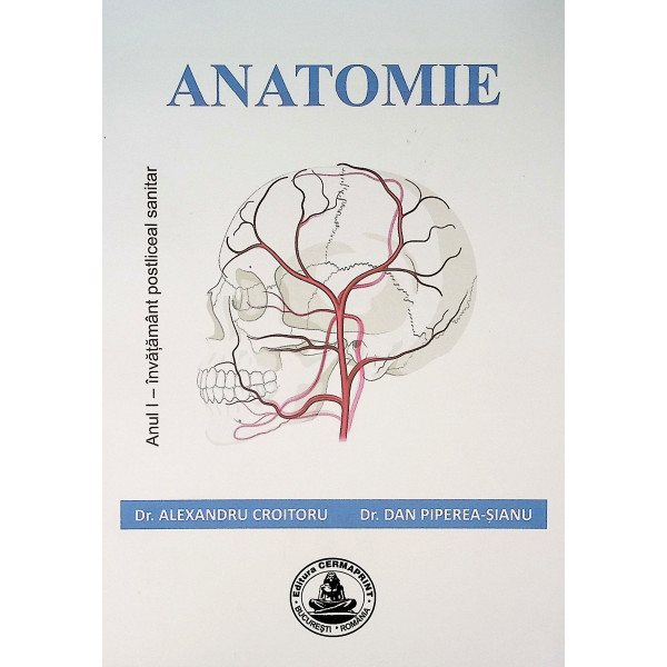 Anatomie - Anul I. Invatamant postliceal sanitar