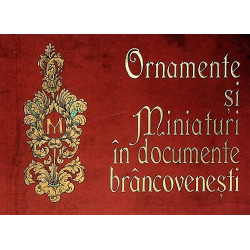 Ornamente si miniaturi in documente brancovenesti