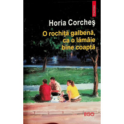 O rochita galbena, ca o...