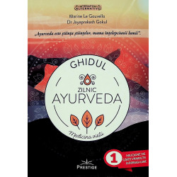 Ghidul zilnic Ayurveda. Medicina vietii