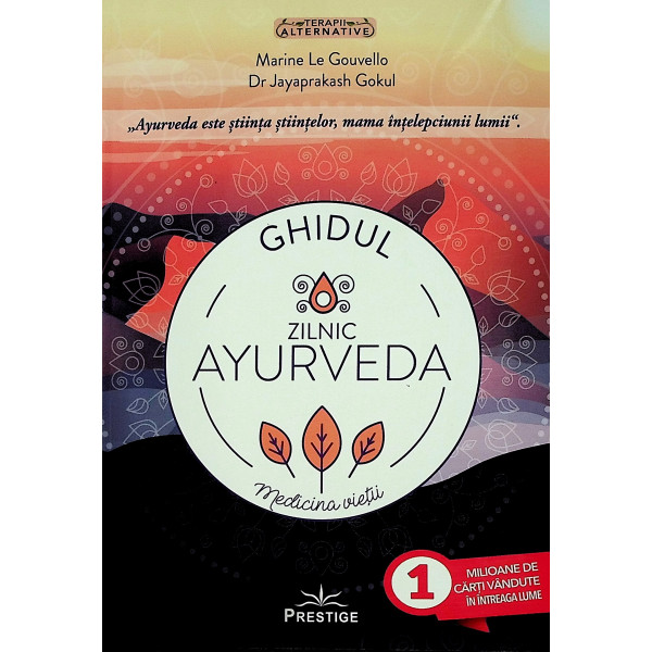 Ghidul zilnic Ayurveda. Medicina vietii