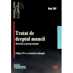 Tratat de dreptul muncii. Doctrina si jurisprudenta