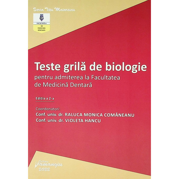 Teste grila de biologie pentru admiterea la Facultatea de medicina dentara