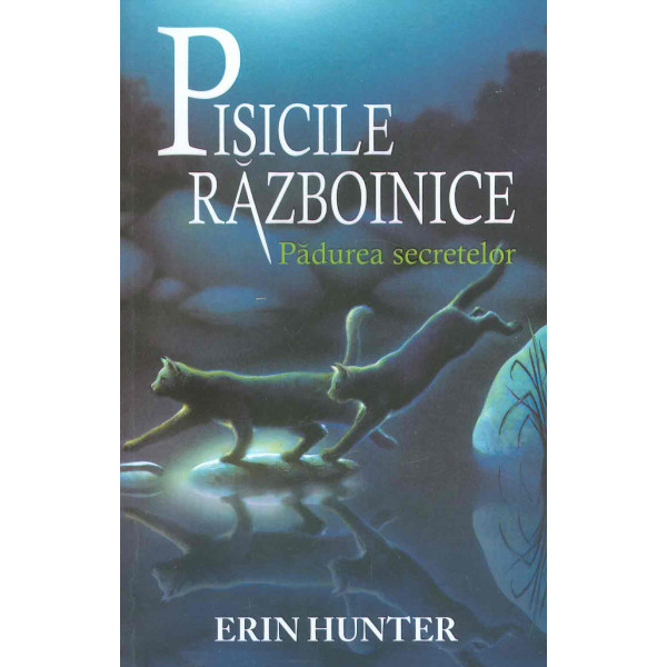 Pisicile razboinice, vol. III - Padurea secretelor