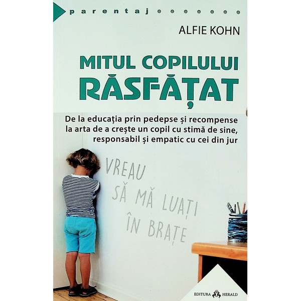 Mitul copilului rasfatat