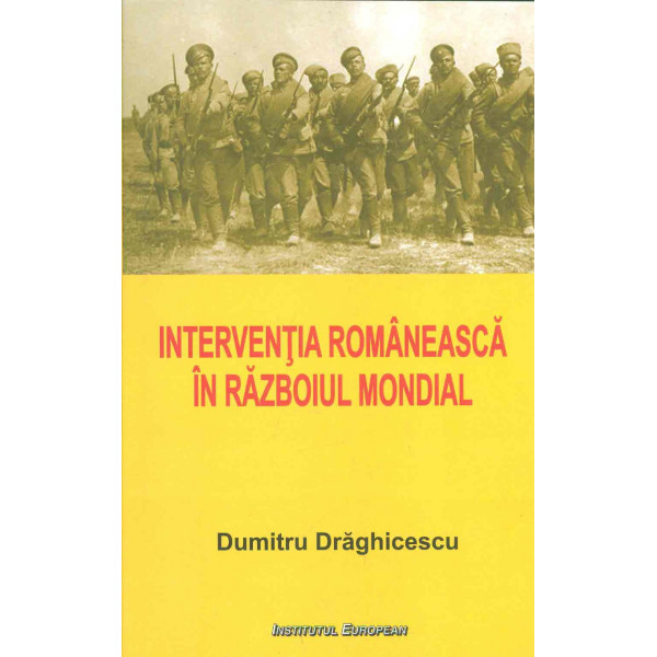 Interventia romaneasca in Razboiul Mondial